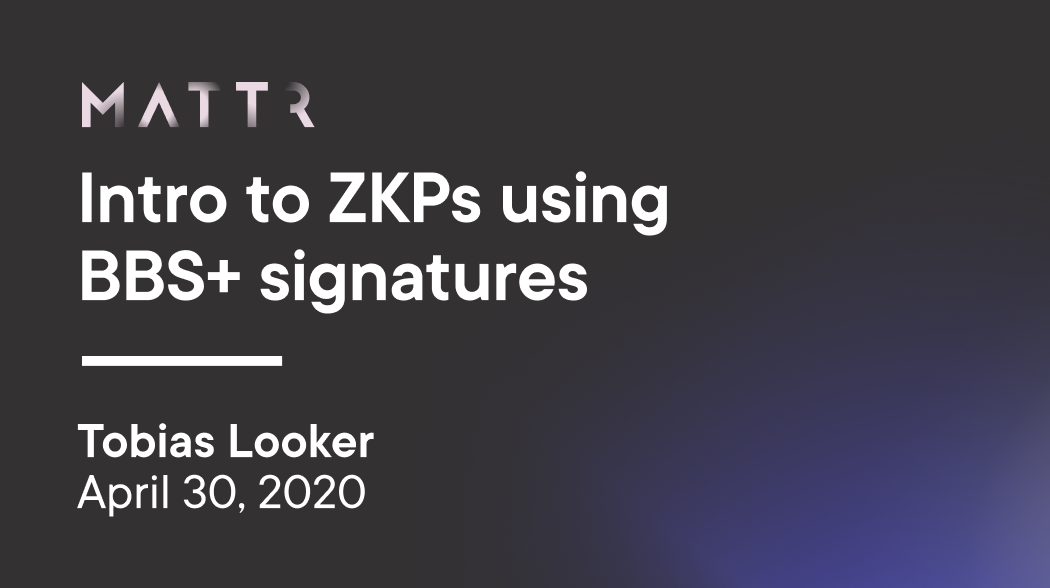 Intro to ZKPs using BBS+ signatures