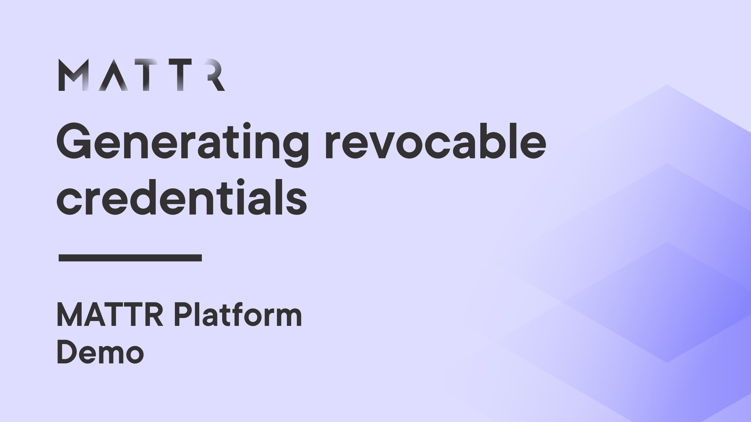 Generating revocable credentials using the MATTR Platform