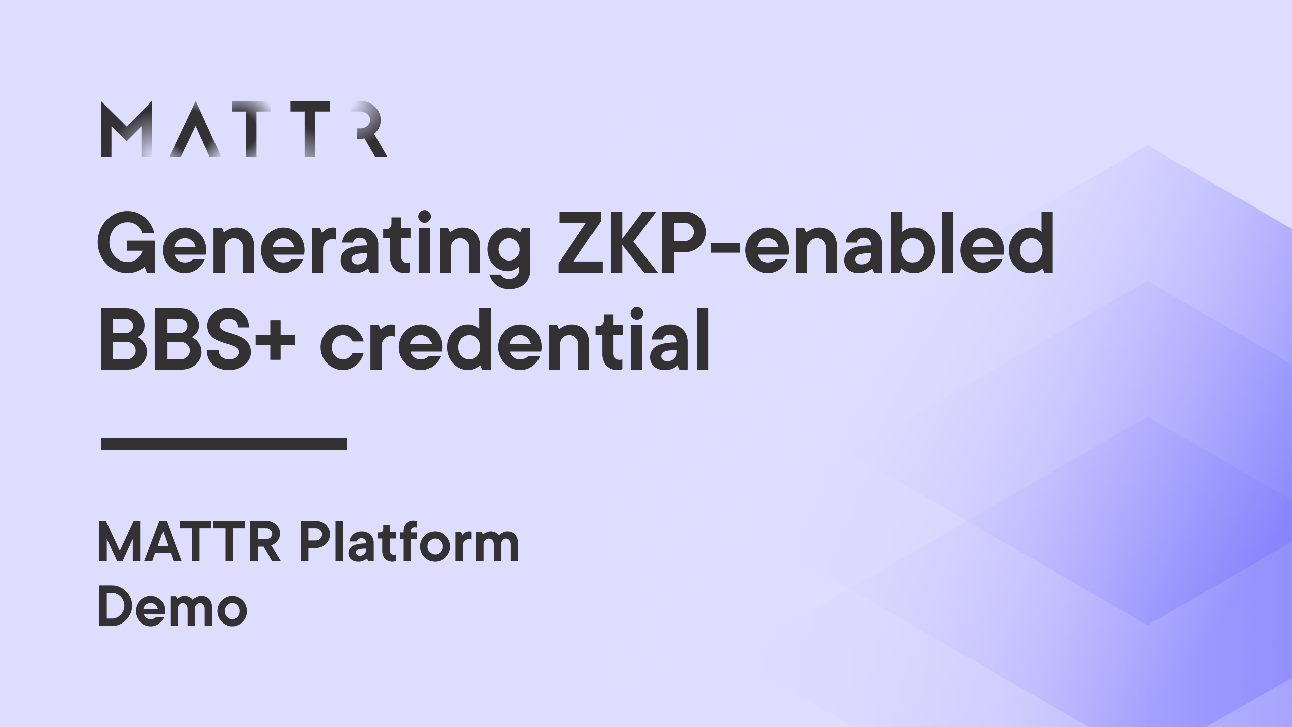 Generating a ZKP-enabled BBS+ credential using the MATTR Platform